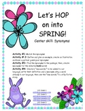 Hop into Spring! SYNONYM center, Common Core aligned- Gr 1