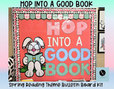 Hop into a Good Book- Spring Reading/ Library Bulletin Boa