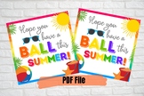Hope have a ball this summer Gift tag, Printable, End Of Y