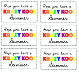 Hope you have a KRAZY KOOL Summer -- Student Tag