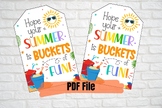 Hope your summer is buckets of Fun Gift tag, Printable, En