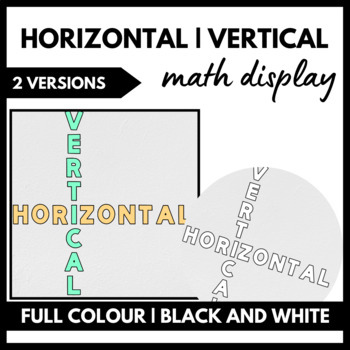 Preview of Horizontal + Vertical: Math Display