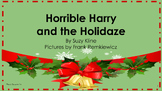 Horrible Harry and the Holidaze (No Prep Needed) Discussio