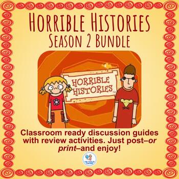 Preview of Horrible Histories Season Two Discussion Guides: A Bundle of 13 Resources!