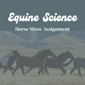 Preview of Horse Show Assignment | Equine Evaluation Class