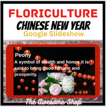 Preview of Horticulture Chinese New Year Flowers Google Slide show