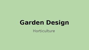 Preview of Horticulture: Garden Design Lecture
