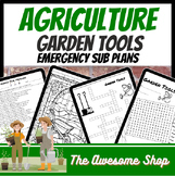 Agriculture Garden Tools Emergency Sub Plans W/ Crossword,