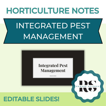 Preview of Horticulture Notes - Integrated Pest Management IPM (EDITABLE)