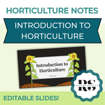 Preview of Horticulture Notes - Introduction to Horticulture (EDITABLE)