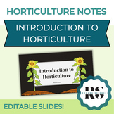 Horticulture Notes - Introduction to Horticulture (EDITABLE)
