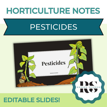 Preview of Horticulture Notes - Pesticides (EDITABLE)