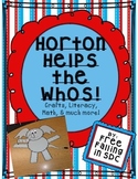 Horton Helps the Whos! (Crafts, Literacy, Math, & much more!)