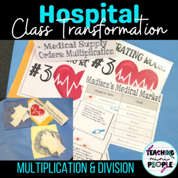 Preview of Hospital Classroom Transformation Multiplication Division Word Problems