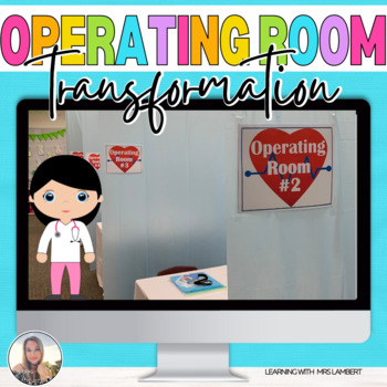 Preview of Hospital Operating Room Classroom Transformation Signs and Decor