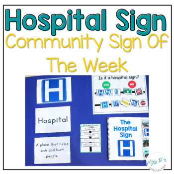 Preview of Hospital Sign - Community Sign Of The Week - Language Infused Life Skills