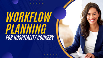 Preview of Hospitality Cookery Workflow Planning Worksheet