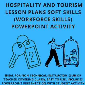 Preview of Hospitality Lesson Plans Tourism Lesson Plans : Soft Skills (Workforce Skills)