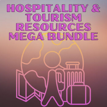 Preview of Hospitality and Tourism Resources MEGA Bundle