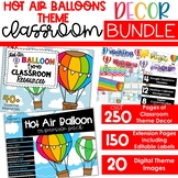 Hot Air Balloons Theme - Complete Classroom Decor BUNDLE
