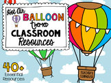 Hot Air Balloon Classroom Decor | Hot Air Balloon Theme