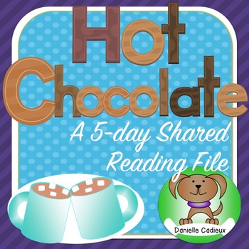 Preview of Hot Chocolate 5 Day Shared Reading Kindergarten SMARTboard