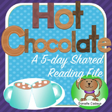 Hot Chocolate 5 Day Shared Reading Kindergarten SMARTboard