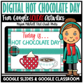 Hot Chocolate Activities Digital Winter Theme Google Slides