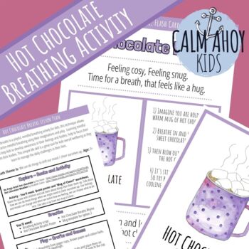 Preview of Hot Chocolate Breaths: A Mindfulness Breathing Exercise for Relaxation and Calm