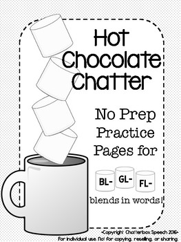 Preview of Hot Chocolate Chatter: No Prep Artic Practice for BL-, GL- & FL-Blends in Words