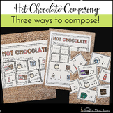 Hot Chocolate Composing - Composition Activities for Eleme