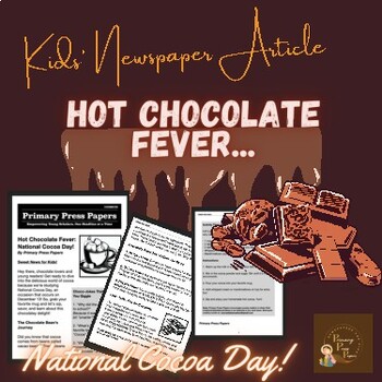 Preview of Hot Chocolate Fever: National Cocoa Day FUN Reading and Activity for Kids!