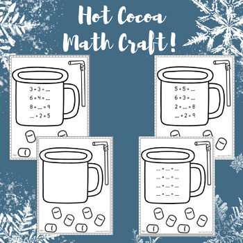 Preview of Hot Chocolate Hot Cocoa Mug Math Craft Winter Craft for Bulletin Board