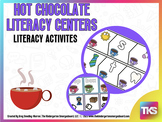 Hot Chocolate Literacy Centers