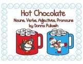 Hot Chocolate- Nouns, Verbs, Adjectives, Pronouns- Snowmen