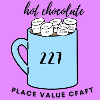 Preview of Hot Chocolate Place Value Math Craft | No Prep