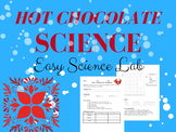 Hot Chocolate Science! Winter/Christmas Science Lab