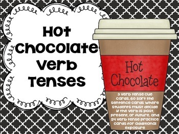 Hot Chocolate Verb Tenses By Lindsey Karol Tpt