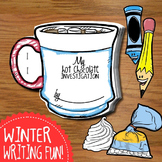 Hot Chocolate Writing + Investigation