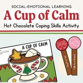 Hot Chocolate of Calm | Coping Skills Craft | Winter Activities