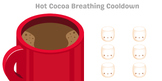 Hot Cocoa Breathing Cooldown Intervention