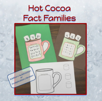 Preview of Hot Cocoa Fact Families Multiplication Division and Addition Subtraction