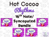 Hot Cocoa Rhythms Sixteenth/Syncopated Note Bundle