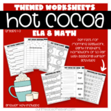 Hot Cocoa Themed Worksheets | ELA | Math | Winter Activiti