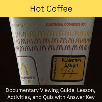 Preview of Hot Coffee: Lesson, Viewing Guide with Pre/Post-Activity Guide, and Quiz