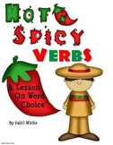 Hot N' Spicy Verbs: A Lesson on Word Choice