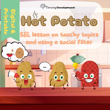 Preview of Hot Potato: Thoughts Filtering; Teach A Respectful Approach Sensitive Subjects