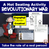 American Revolution Revolutionary War Hot Seating Activity