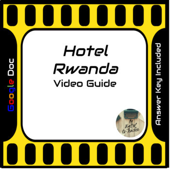 Preview of Hotel Rwanda (2004) Video Movie Guide Google Doc (Rwandan Genocide)