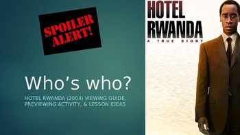 Preview of Hotel Rwanda Viewing Guide, Rwandan Genocide Preview Activity, & Lesson Ideas